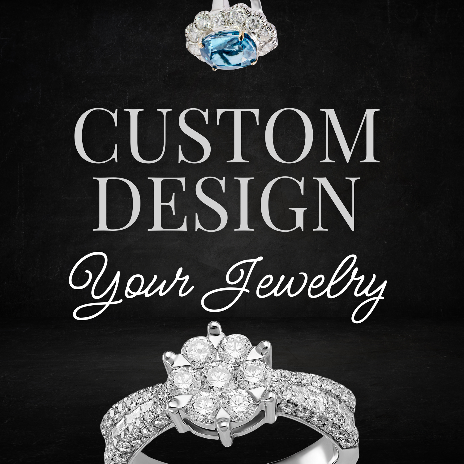 Custom Design your Jewelry